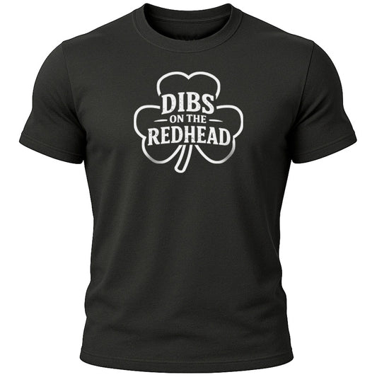 Dibs on the Redhead T-Shirt