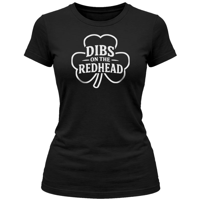 Dibs on the Redhead - Women's T-Shirt