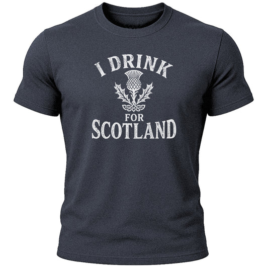 I Drink for Scotland T-Shirt